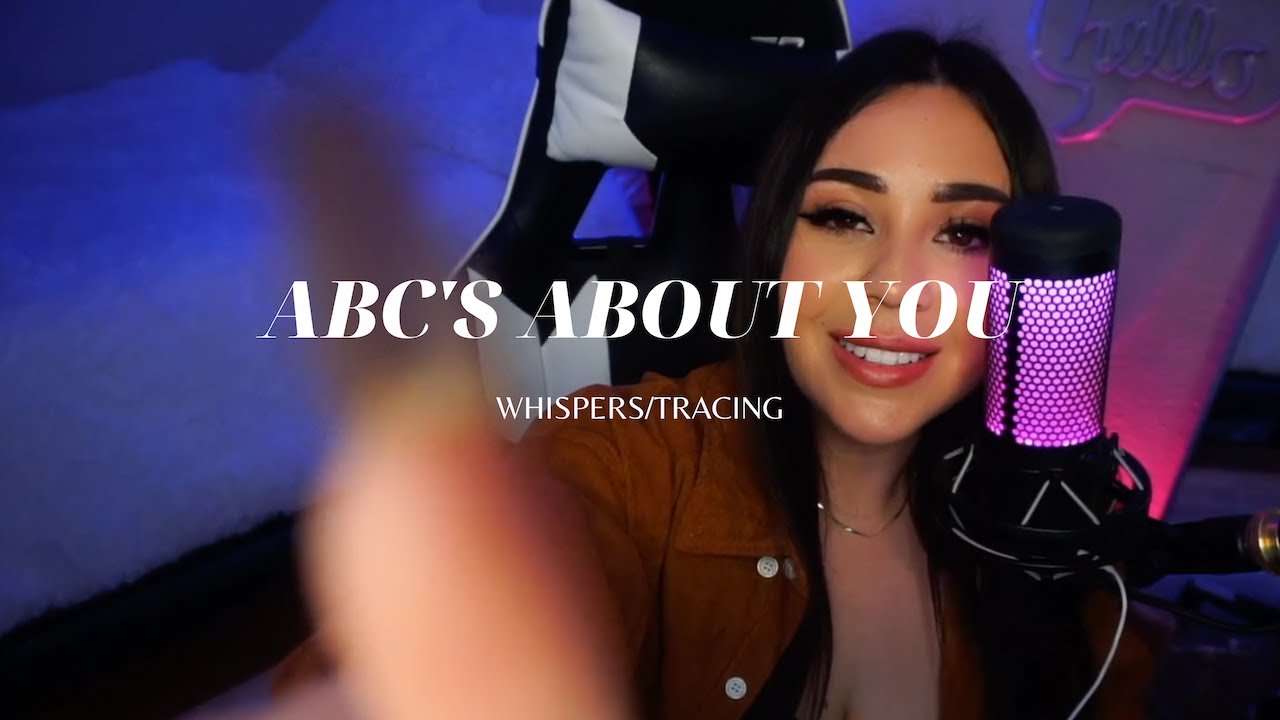 Asmr Abc S About You Asmr Tingles Asmr Abc S About You Asmr Tingles