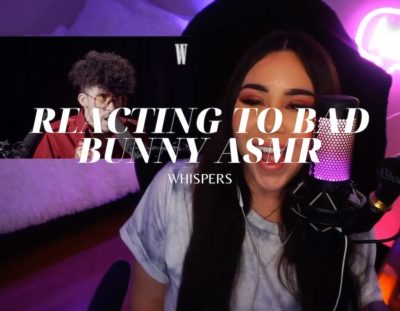 REACTING TO BAD BUNNY’S #ASMR VIDEO! [intentional]